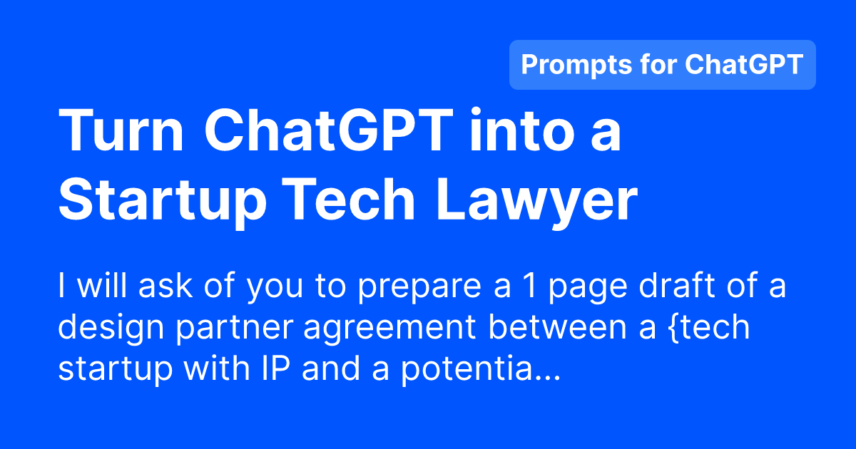Turn ChatGPT into a Startup Tech Lawyer Free Prompts for ChatGPT